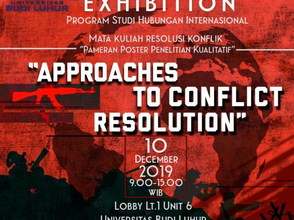 Poster Exhibition : Pameran Poster Penelitian Kualitatif Untuk Mata Kuliah Resolusi Konflik